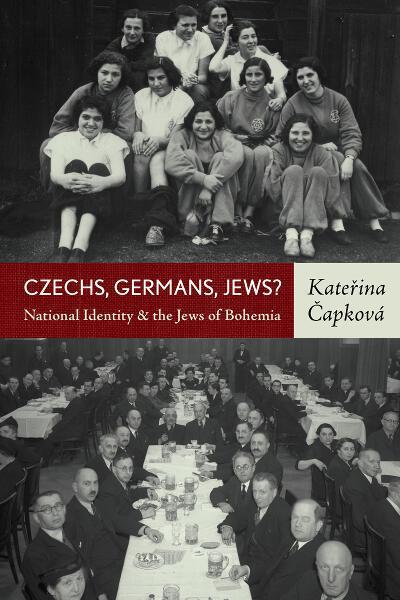 Cover for Katerina Capkova · Czechs, Germans, Jews?: National Identity and the Jews of Bohemia (Hardcover Book) (2012)