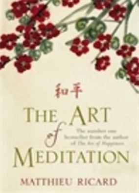 Cover for Matthieu Ricard · The Art of Meditation (Pocketbok) [Main edition] (2011)