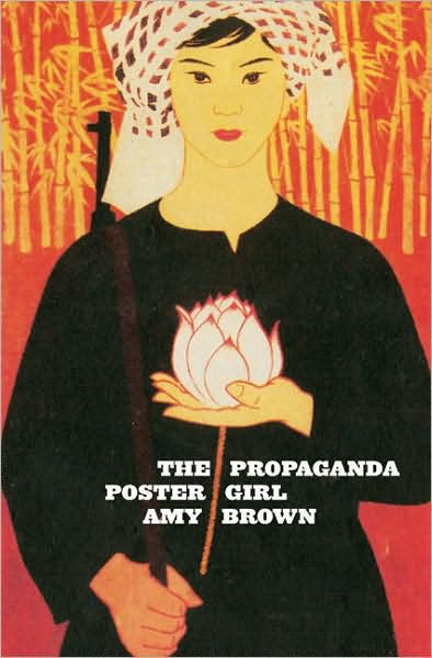 Cover for Amy Brown · The Propaganda Poster Girl (Paperback Book) (2008)