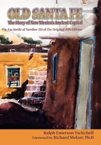 Old Santa Fe (Southwest Heritage) - Ralph Emerson Twitchell - Books - Sunstone Press - 9780865345744 - April 15, 2007