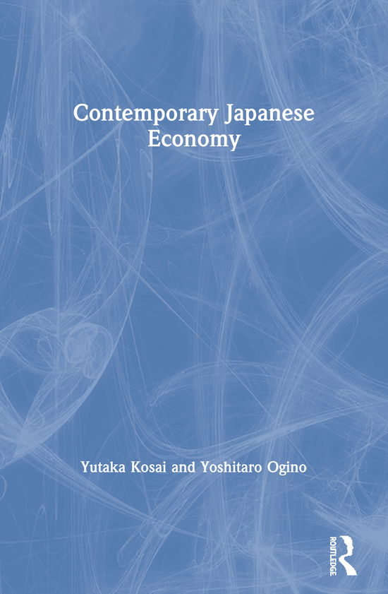 Cover for Yutaka Kosai · Contemporary Japanese Economy (Paperback Book) (1984)