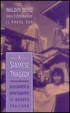 Cover for Kheng Poh Li · A Siamese Tragedy: Development and Disintegration in Modern Thailand (Pocketbok) (1999)