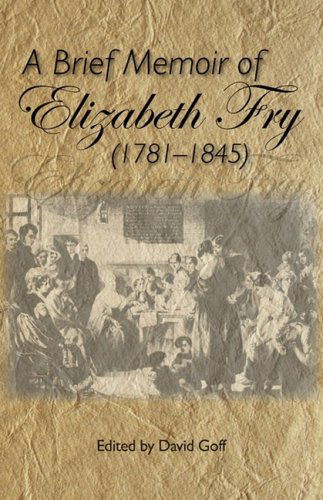 Cover for David N Goff · A Brief Memoir of Elizabeth Fry (Paperback Book) (2008)