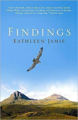 Findings - Kathleen Jamie - Książki - Sort of Books - 9780954221744 - 1 czerwca 2005