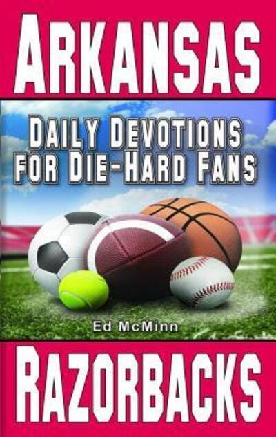 Cover for Ed McMinn · Daily Devotions for Die-Hard Fans Arkansas Razorbacks (Paperback Bog) (2022)