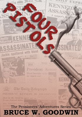 Cover for Bruce Goodwin · Four Pistols (Book) (2020)