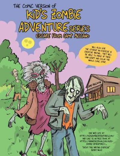 Cover for Berry Wood · Comic Version of Kid's Zombie Adventure Series Escape from Camp Miccano. (Paperback Book) (2015)