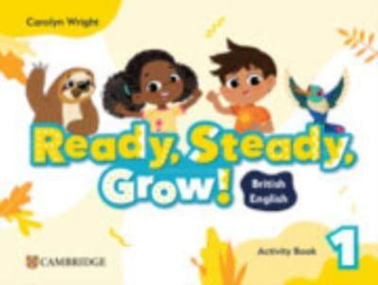 Cover for Carolyn Wright · Ready, Steady, Grow! Level 1 Activity Book British English - Ready Steady Grow (Paperback Book) (2025)