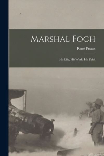 Cover for Rene 1878-1937 Puaux · Marshal Foch [microform] (Paperback Book) (2021)