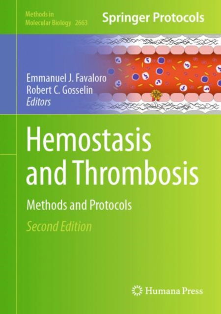 Hemostasis and Thrombosis: Methods and Protocols - Methods in Molecular Biology -  - Bøger - Springer-Verlag New York Inc. - 9781071631744 - 20. maj 2023