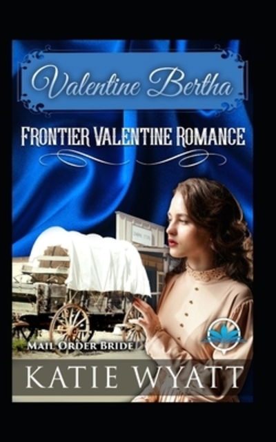 Cover for Katie Wyatt · Valentine Bertha (Paperback Book) (2019)