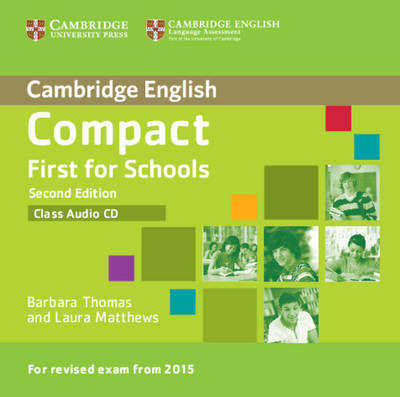 Cover for Barbara Thomas · Compact First for Schools Class Audio CD - Compact (Audiobook (płyta CD)) [2 Revised edition] (2014)