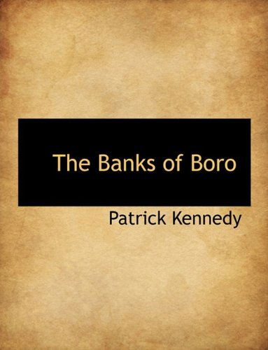 Cover for Patrick Kennedy · The Banks of Boro (Hardcover Book) (2009)