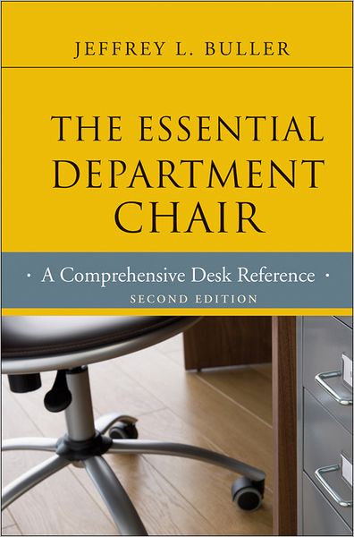 Cover for Jeffrey L. Buller · The Essential Department Chair: A Comprehensive Desk Reference - Jossey-Bass Resources for Department Chairs (Hardcover Book) (2012)