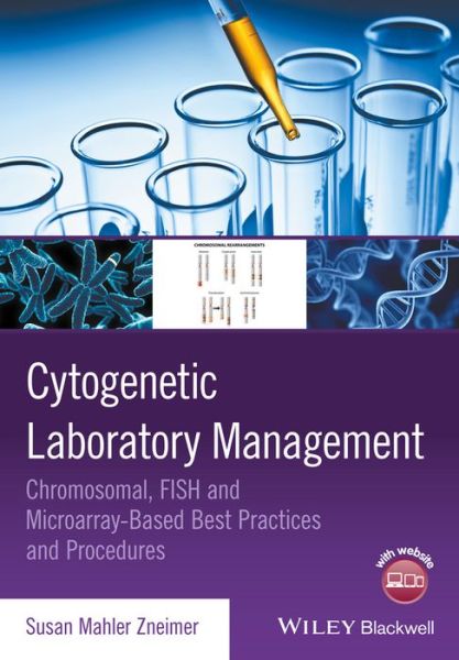 Cover for Susan Mahler Zneimer · Cytogenetic Laboratory Management: Chromosomal, FISH and Microarray-Based Best Practices and Procedures (Paperback Book) (2016)