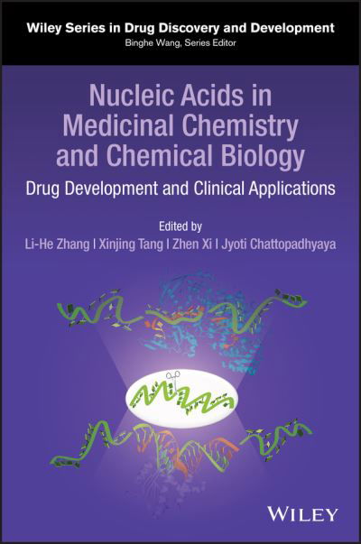 Cover for Zhang · Nucleic Acids in Medicinal Chemistry and Chemical Biology: Drug Development and Clinical Applications - Wiley Series in Drug Discovery and Development (Hardcover Book) (2022)