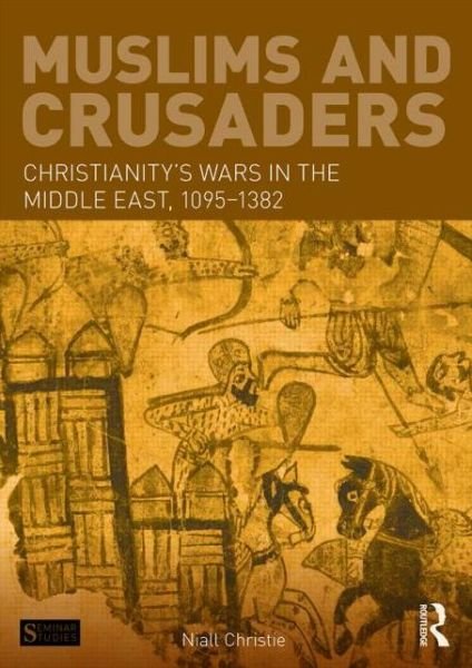 Cover for Christie · Muslims and Crusaders (Bok) (2014)