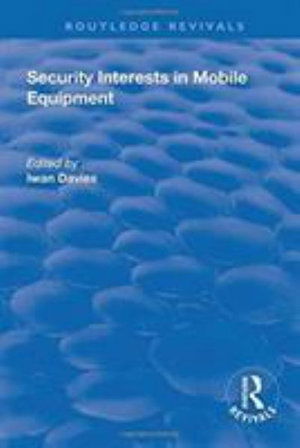 Cover for Iwan Davies · Security Interests in Mobile Equipment - Routledge Revivals (Taschenbuch) (2018)