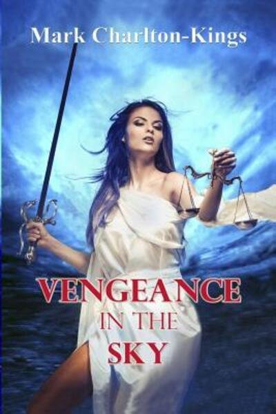 Cover for Mark Charlton-Kings · Vengeance in the Sky (Paperback Book) (2016)