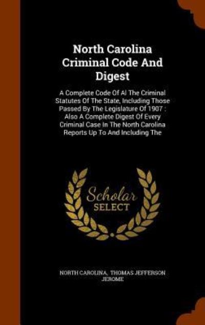 Cover for North Carolina · North Carolina Criminal Code and Digest (Hardcover Book) (2015)