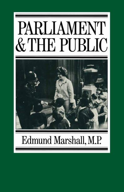 Cover for Edmund Marshall · Parliament and the Public (Paperback Book) [1st ed. 1982 edition] (1982)