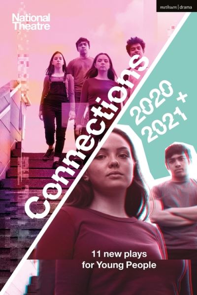 Cover for Miriam Battye · National Theatre Connections 2021: 11 Plays for Young People - Modern Plays (Book) (2021)