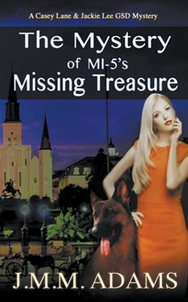 Cover for Jmm Adams · Mystery of MI-5's Missing Treasure (Buch) (2020)