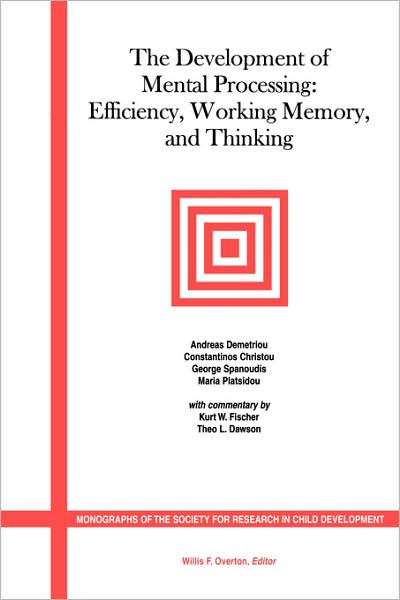 Cover for A Demetriou · The Development of Mental Processing: Efficiency, Working Memory, and Thinking - Monographs of the Society for Research in Child Development (Paperback Book) (2002)