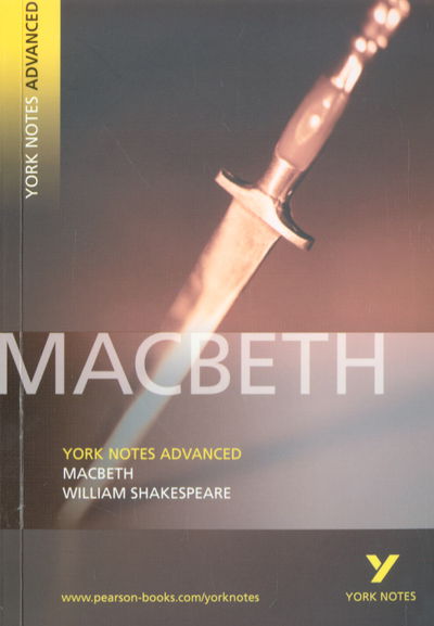 Cover for William Shakespeare · YNA Macbeth: York Notes Advanced everything you need to catch up, study and prepare for and 2023 and 2024 exams and assessments - York Notes Advanced (Paperback Bog) [New edition] (2005)