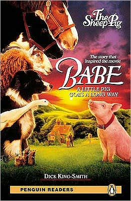 Level 2: Babe-Sheep Pig - Pearson English Graded Readers - Dick King-Smith - Books - Pearson Education Limited - 9781405869744 - February 21, 2008