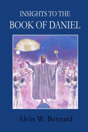 Cover for Alvin Bernard · Insights to the Book of Daniel (Paperback Book) (2004)