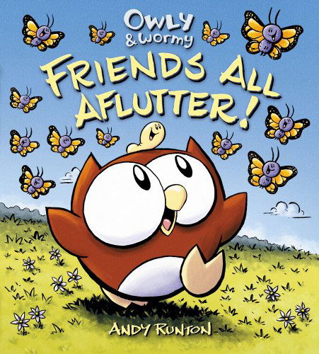 Cover for Andy Runton · Owly &amp; Wormy, Friends All Aflutter! (Hardcover Book) (2011)