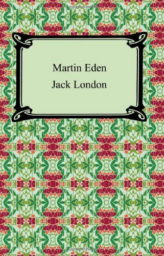 Martin Eden - Jack London - Bücher - Digireads.com - 9781420929744 - 2007