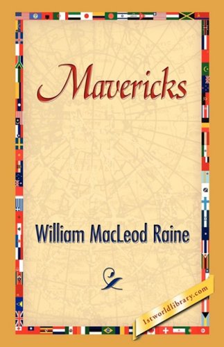 Cover for William Macleod Raine · Mavericks (Hardcover Book) (2008)