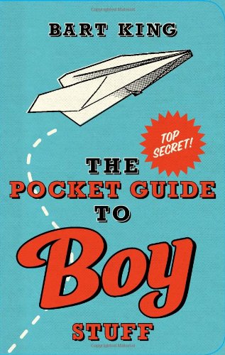 Cover for Bart King · Pocket Guide to Boy Stuff - Pocket Guide to (Paperback Book) [1 Act edition] (2008)