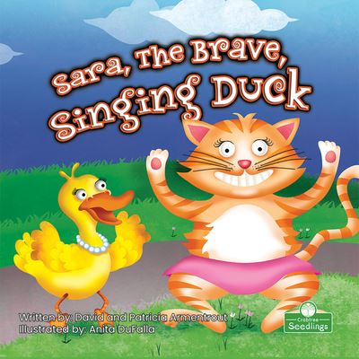 Cover for David Armentrout · Sara, the Brave, Singing Duck (Hardcover Book) (2021)