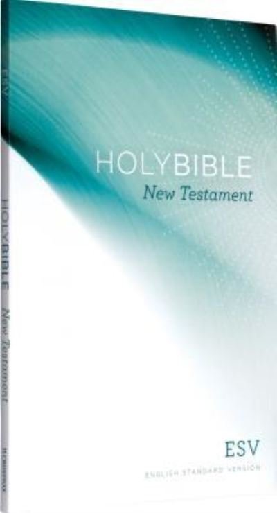 Cover for Crossway Bibles · Share the Good News Outreach New Testament-ESV (Book) (2010)