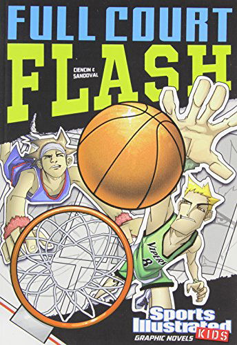 Full Court Flash (Sports Illustrated Kids Graphic Novels) - Benny Fuentes - Książki - Stone Arch Books - 9781434230744 - 15 stycznia 2011