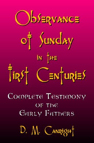 Cover for D. M. Canright · Observance of Sunday in the First Centuries: the Complete Testimony of the Early Fathers (Paperback Book) (2008)