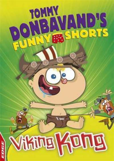 Cover for Tommy Donbavand · EDGE: Tommy Donbavand's Funny Shorts: Viking Kong - EDGE: Tommy Donbavand's Funny Shorts (Paperback Book) [Illustrated edition] (2017)