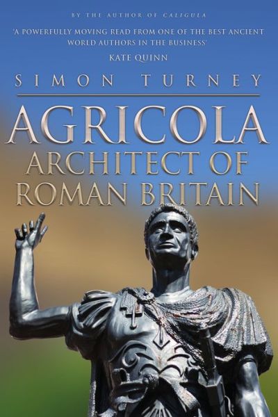 Cover for Simon Turney · Agricola: Architect of Roman Britain (Hardcover Book) (2022)