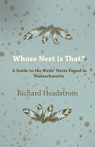 Cover for Richard Headstrom · Whose Nest is That? - a Guide to the Birds' Nests Found in Massachusetts (Paperback Book) (2011)