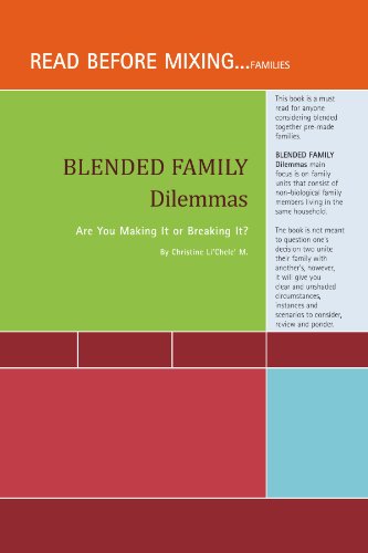 Cover for Christine Li'chele' M · Blended Family Dilemmas: Are You Making It or Breaking It? (Paperback Book) (2010)