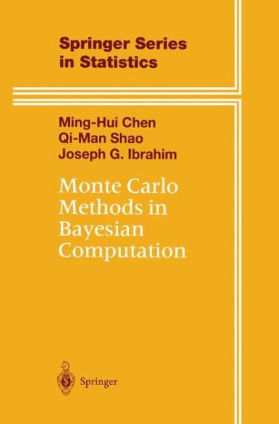 Monte Carlo Methods in Bayesian Computation - Springer Series in Statistics - Ming-Hui Chen - Livros - Springer-Verlag New York Inc. - 9781461270744 - 4 de outubro de 2012