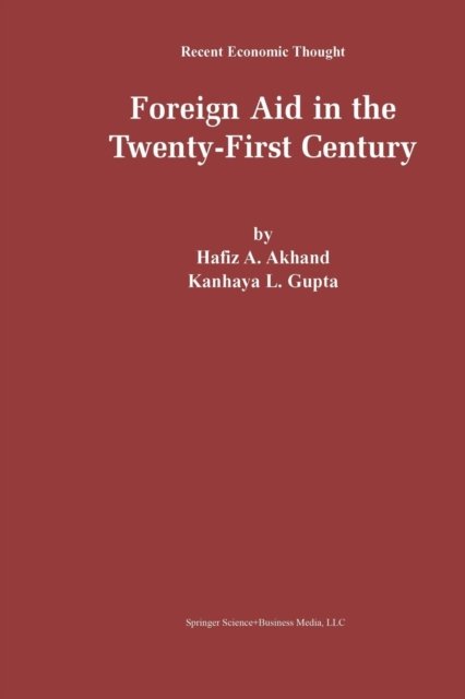 Cover for Hafiz A. Akhand · Foreign Aid in the Twenty-First Century - Recent Economic Thought (Taschenbuch) [Softcover reprint of the original 1st ed. 2002 edition] (2012)