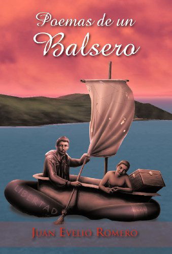 Cover for Juan Evelio Romero · Poemas De Un Balsero (Hardcover Book) [Spanish edition] (2012)