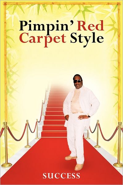 Cover for Success · Pimpin' Red Carpet Style (Hardcover Book) (2011)