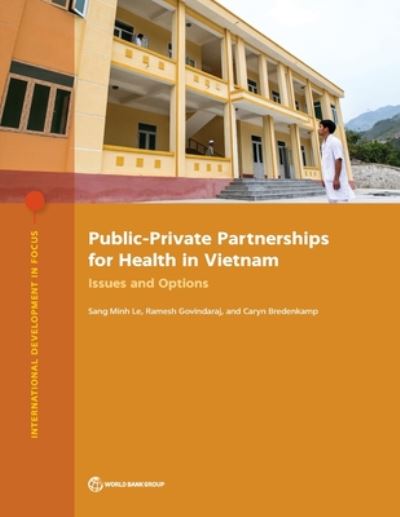 Cover for Sang Minh Le · Public-private partnerships for health in Vietnam: issues and options - International development in focus (Paperback Book) (2020)