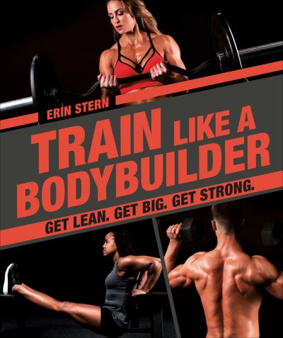 Cover for Erin Stern · Train Like a Bodybuilder (Book) (2019)