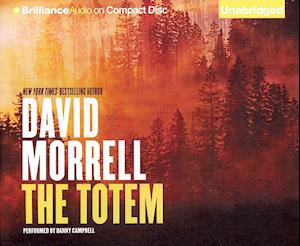 The Totem - David Morrell - Muzyka - Brilliance Audio - 9781469287744 - 13 czerwca 2014